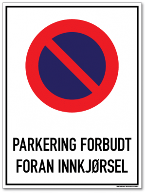 Parkering forbudt Foran innkjørsel