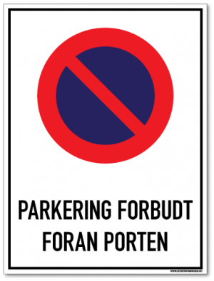 Parkering forbudt Foran porten