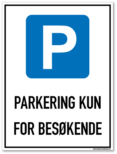 Parkeringsskilt kun for besøkende