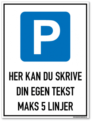 Parkeringsskilt du kan bestille med valgfri tekst