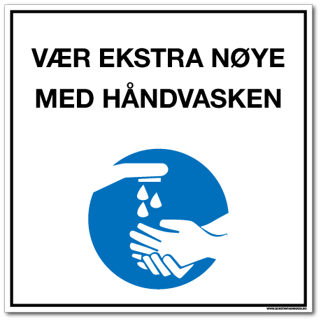Smittevernsskilt- Nøye håndvask