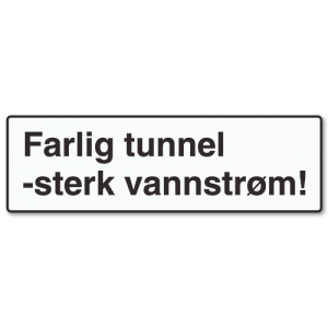 vassdragsskilt farlig tunnel