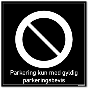 Parkering kun med gyldig parkeringsbevis skilt