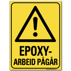 hms skilt Epoxyarbeid pågår
