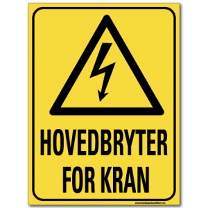 Hms skilt Hovedbryter for kran