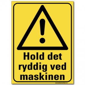 hms skilt hold det ryddig