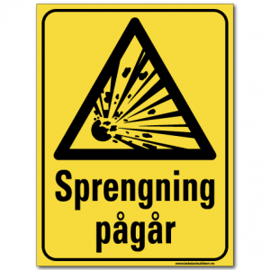 hms skilt sprengning pågår