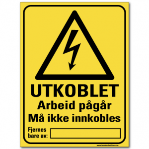 hms skilt utkoblet -arbeid pågår