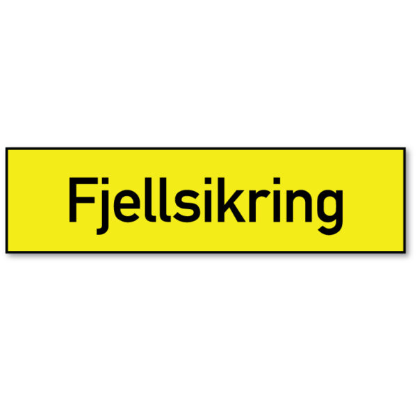 Arbeidsvarsling skilt som forteller at det foregår fjellsikring