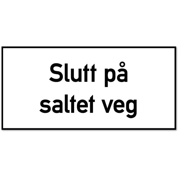 Underskilt for fareskilt som forteller at det er slutt på saltet veg
