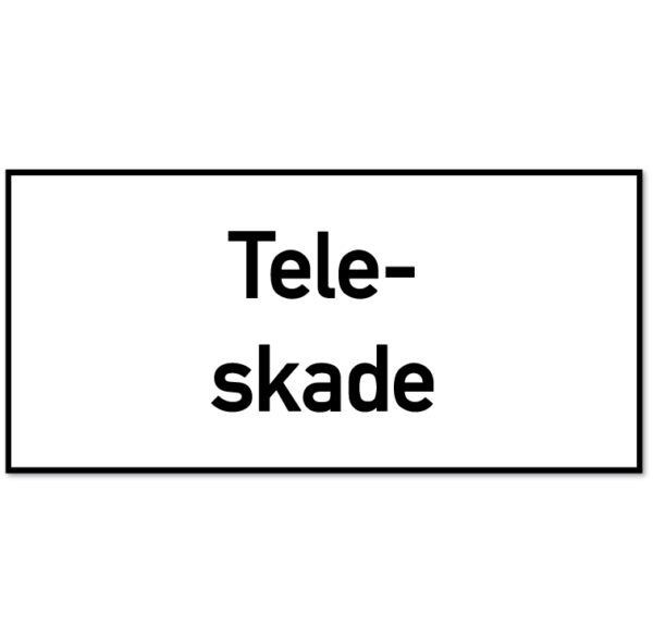 Underskilt for fareskilt som forteller at det er teleskade